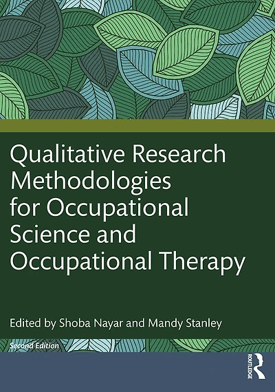 Qualitative Research Methodologies for Occupational Science and Therapy