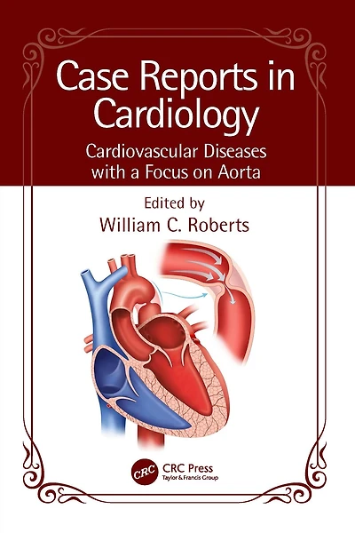 Case Reports Cardiology: Cardiovascular Diseases with a Focus on Aorta