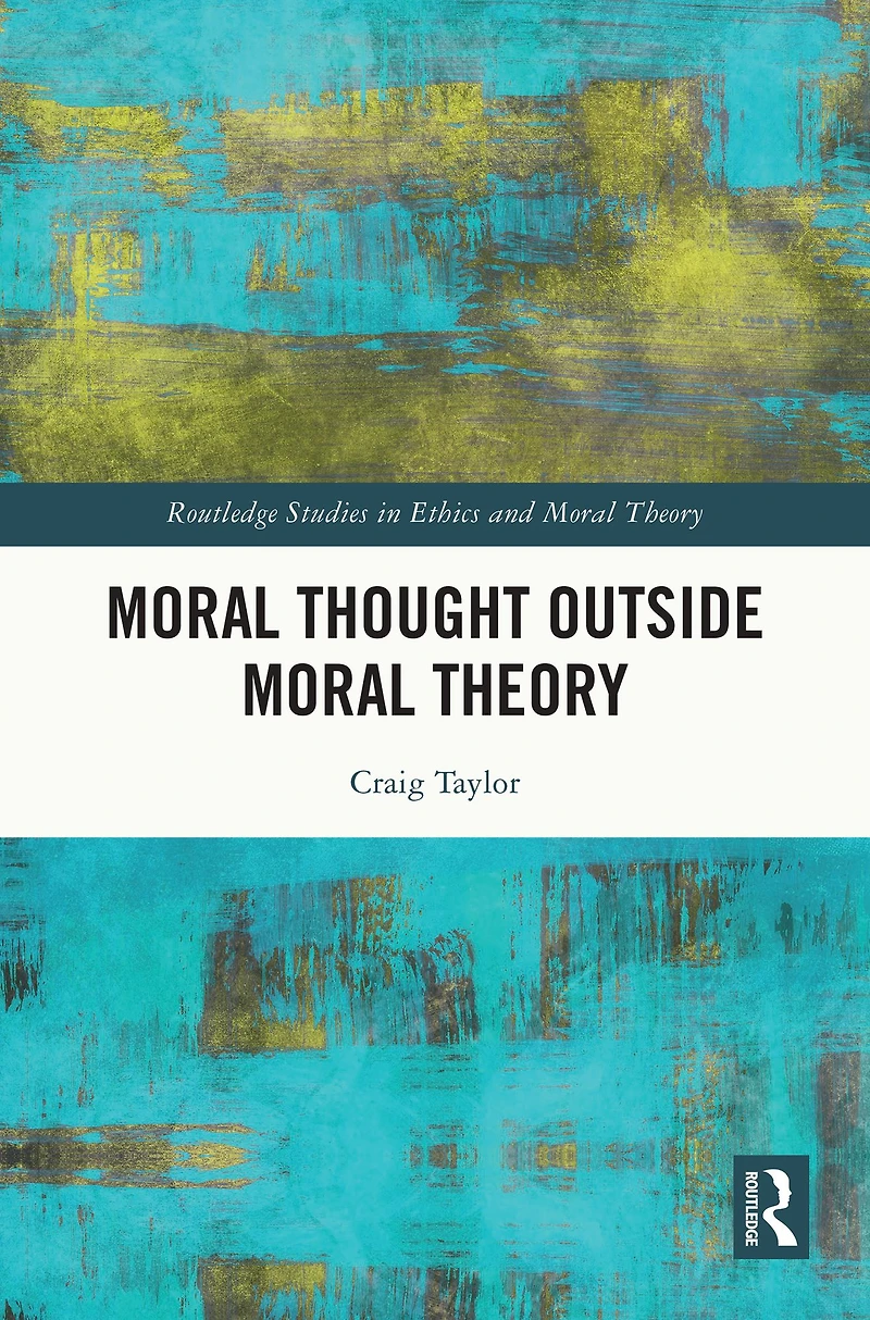Moral Thought Outside Theory