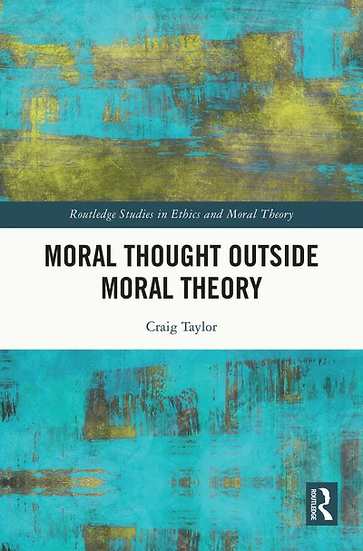 Moral Thought Outside Theory