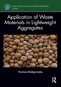 Application of Waste Materials Lightweight Aggregates