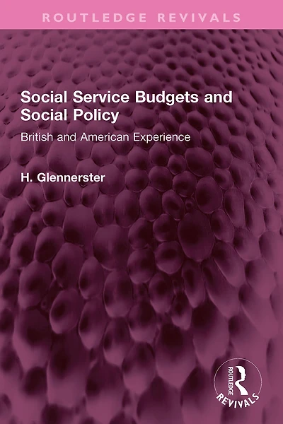 Social Service Budgets and Policy: British American Experience