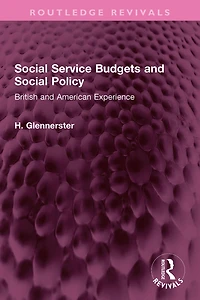 Social Service Budgets and Policy: British American Experience
