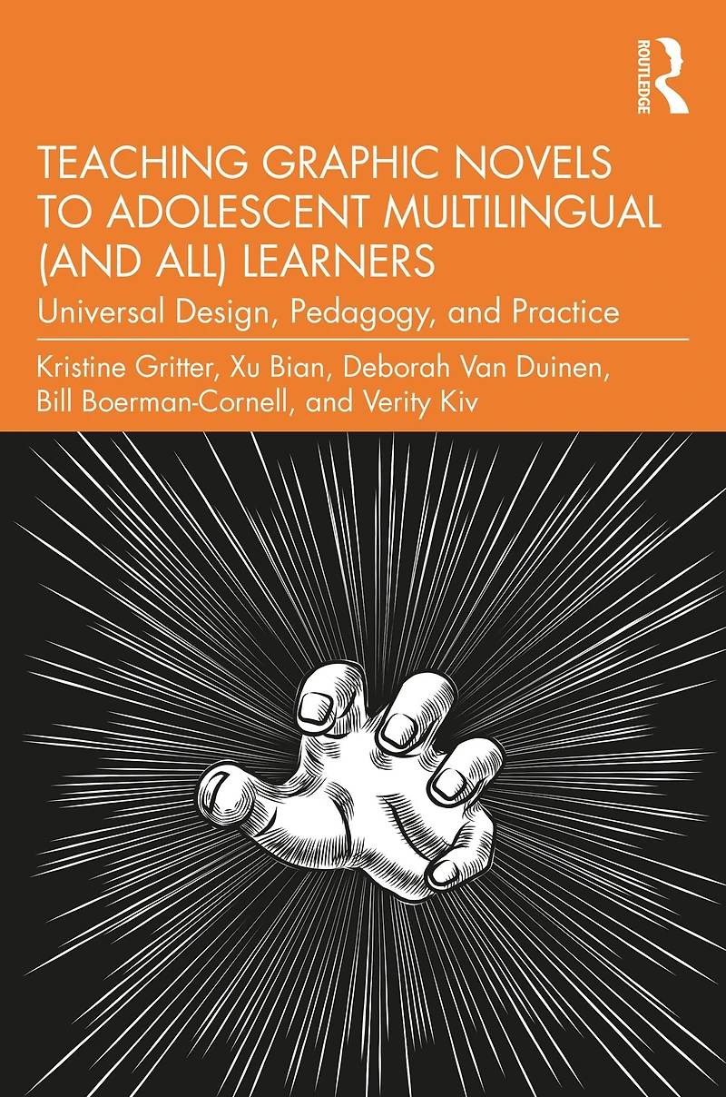 Teaching Graphic Novels to Adolescent Multilingual (and All) Learners: Universal Design, Pedagogy, and Practice