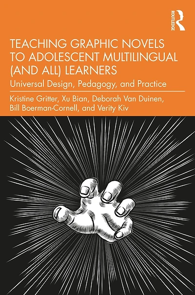 Teaching Graphic Novels to Adolescent Multilingual (and All) Learners: Universal Design, Pedagogy, and Practice