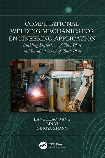 Computational Welding Mechanics for Engineering Application: Buckling Distortion of Thin Plate and Residual Stress Thick