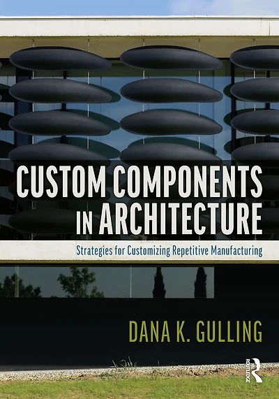 Custom Components Architecture: Strategies for Customizing Repetitive Manufacturing