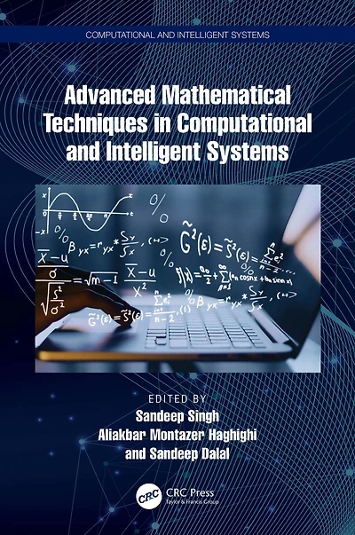 Advanced Mathematical Techniques Computational and Intelligent Systems