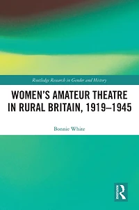 Women's Amateur Theatre Rural Britain, 1919-1945