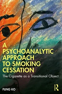 a Psychoanalytic Approach to Smoking Cessation: The Cigarette as Transitional Object