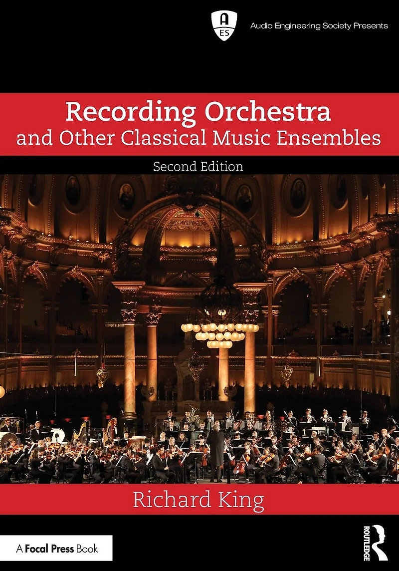 Recording Orchestra and Other Classical Music Ensembles