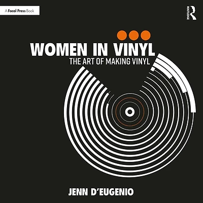 Women Vinyl: The Art of Making Vinyl