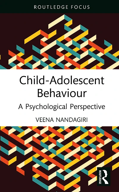 Child-Adolescent Behaviour: A Psychological Perspective