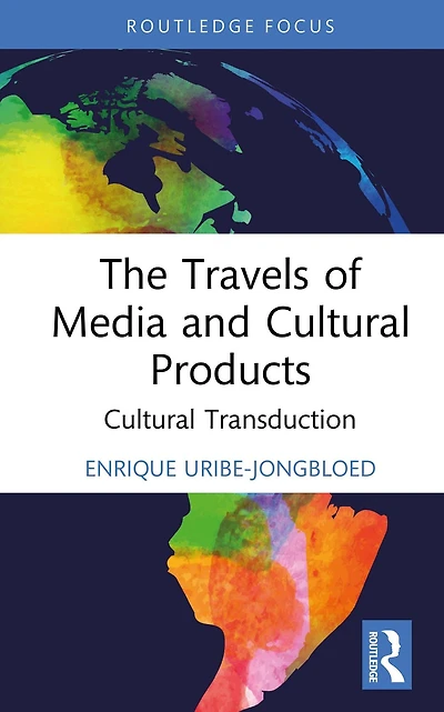The Travels of Media and Cultural Products: Transduction