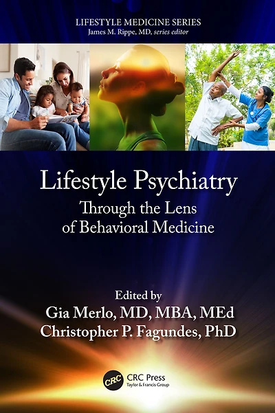 Lifestyle Psychiatry: Through the Lens of Behavioral Medicine