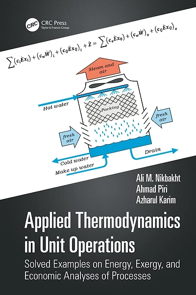 Applied Thermodynamics Unit Operations: Solved Examples on Energy, Exergy, and Economic Analyses of Processes