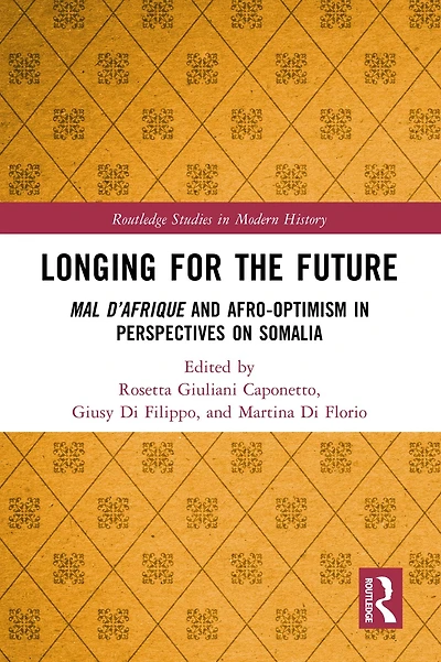 Longing for the Future: Mal D'Afrique and Afro-Optimism Perspectives on Somalia