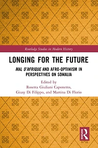 Longing for the Future: Mal D'Afrique and Afro-Optimism Perspectives on Somalia
