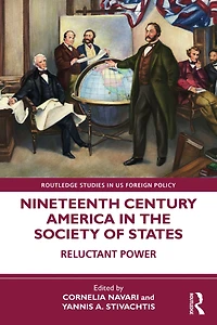 Nineteenth Century America the Society of States: Reluctant Power