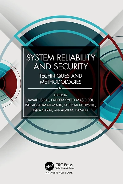 System Reliability and Security: Techniques Methodologies