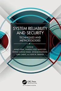 System Reliability and Security: Techniques Methodologies