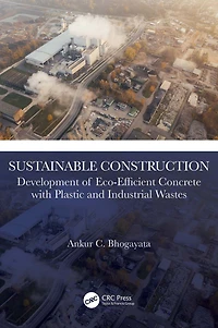 Sustainable Construction: Development of Eco-Efficient Concrete with Plastic and Industrial Wastes