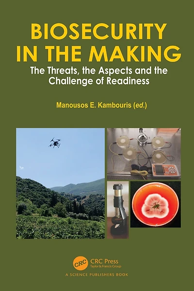 Biosecurity the Making: Threats, Aspects and Challenge of Readiness