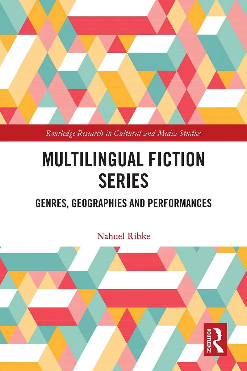 Multilingual Fiction Series: Genres, Geographies and Performances