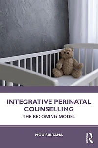 Integrative Perinatal Counselling: The Becoming Model