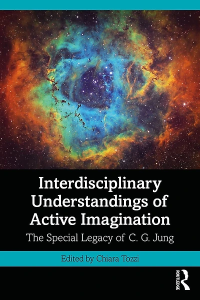 Interdisciplinary Understandings of Active Imagination: The Special Legacy C.G. Jung