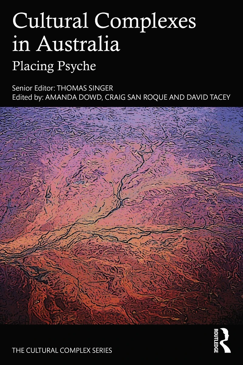 Cultural Complexes Australia: Placing Psyche
