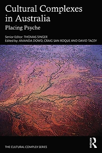 Cultural Complexes Australia: Placing Psyche