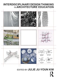 Interdisciplinary Design Thinking Architecture Education