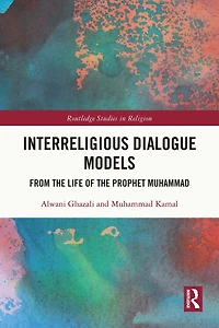 Interreligious Dialogue Models: From the Life of Prophet Muhammad
