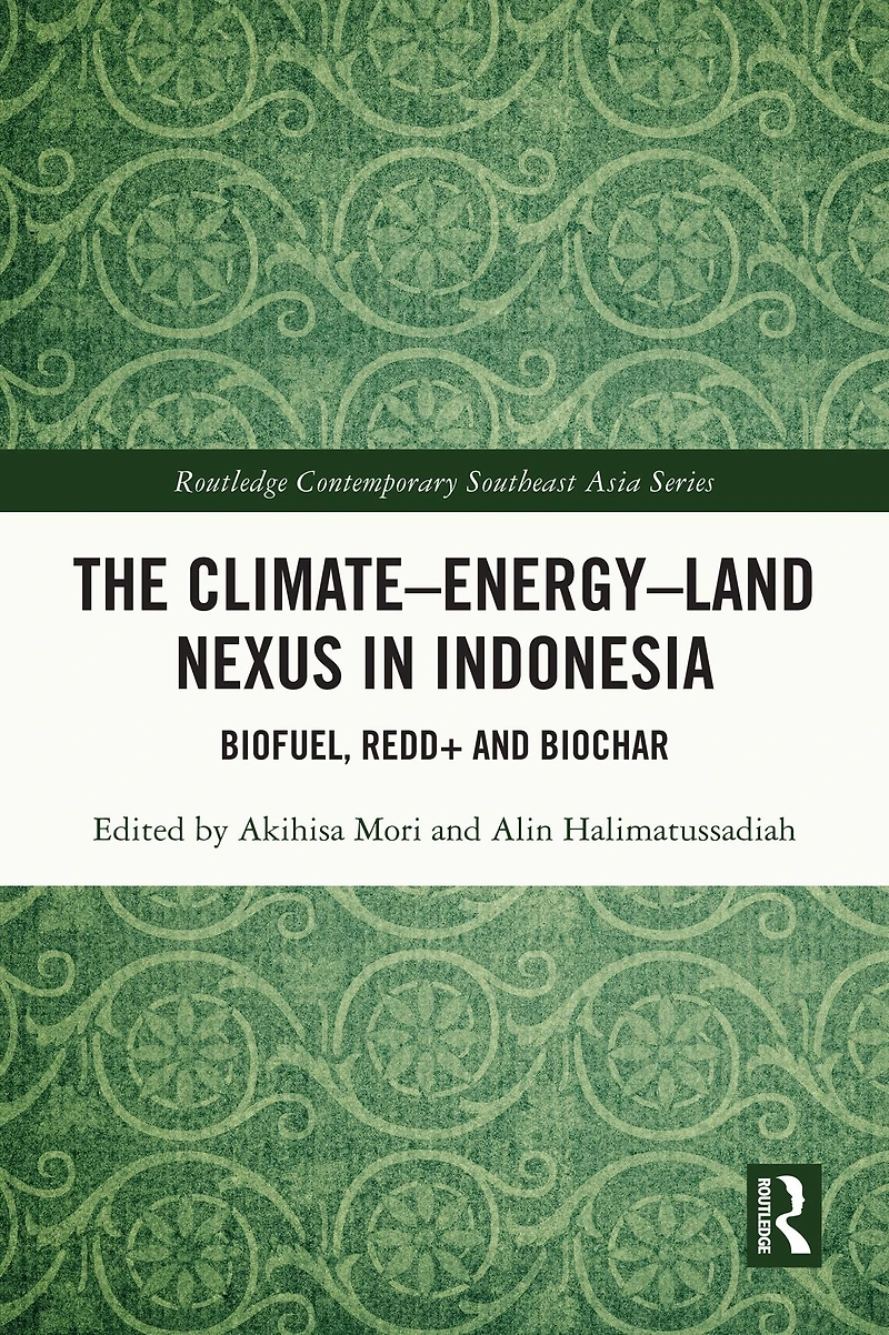 The Climate-Energy-Land Nexus Indonesia: Biofuel, REDD+ and biochar
