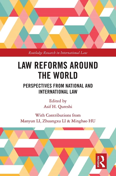 Law Reforms Around the World: Perspectives from National and International