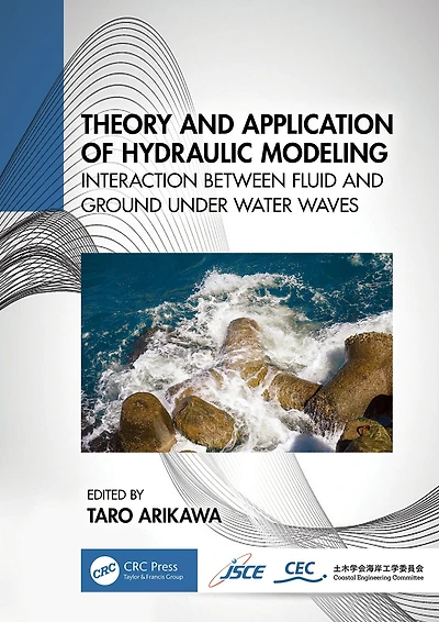 Theory and Application of Hydraulic Modeling: Interaction between Wave Ground Motion