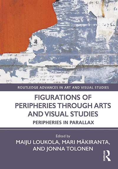 Figurations of Peripheries Through Arts and Visual Studies: Parallax