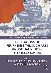 Figurations of Peripheries Through Arts and Visual Studies: Parallax