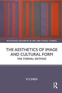 The Aesthetics of Image and Cultural Form: Formal Method