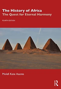 The History of Africa: Quest for Eternal Harmony