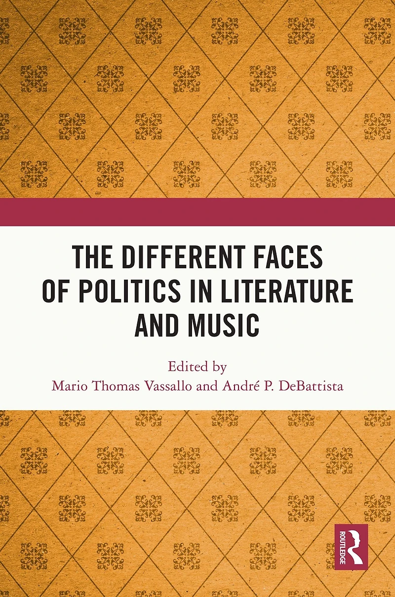 The Different Faces of Politics Literature and Music