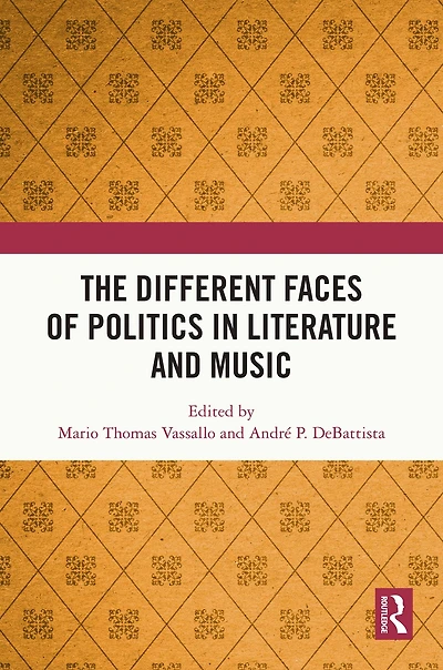 The Different Faces of Politics Literature and Music
