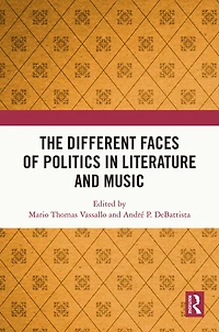 The Different Faces of Politics Literature and Music