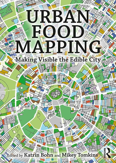 Urban Food Mapping: Making Visible the Edible City