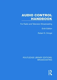 Audio Control Handbook: For Radio and Television Broadcasting
