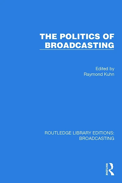The Politics of Broadcasting