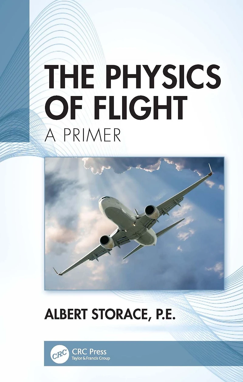 The Physics of Flight: A Primer