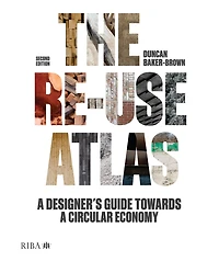 The Re-use Atlas: a Designer's Guide Towards Circular Economy