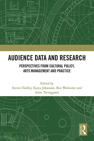Audience Data and Research: Perspectives from Cultural Policy, Arts Management Practice